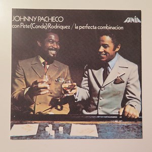 Johnny Pacheco / Pete Rodriguez - La Perfecta Combinacion