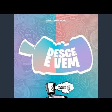 Desce E Vem