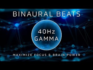 BOOST Focus & Cognitive POWER | PURE 40Hz Gamma Waves BINAURAL BEAT | Clarity & Peak Performance