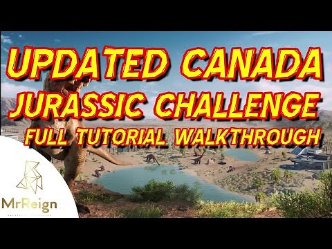 Jurassic World Evolution 2 - UPDATED CANADA JURASSIC CHALLENGE TUTORIAL - Full Walkthrough