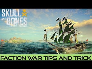 Skull and bones Faction War events and tips