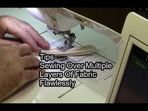 Tips For Sewing Over Multiple Layers Of Fabric Flawlessy - Christopher Nejman