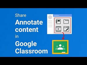 Share Annotate content in Google Classroom