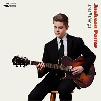 Jackson Potter: small things album review @ All About Jazz