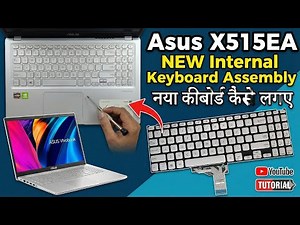 Asus X515EA Laptop New Internal Keyboard Assembly Kaise kare