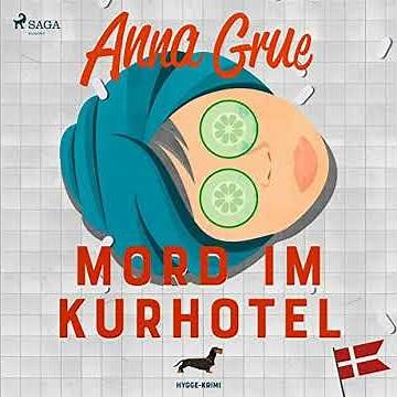 Mord im Kurhotel von Anna Grue | Vollständiges Hörbuch