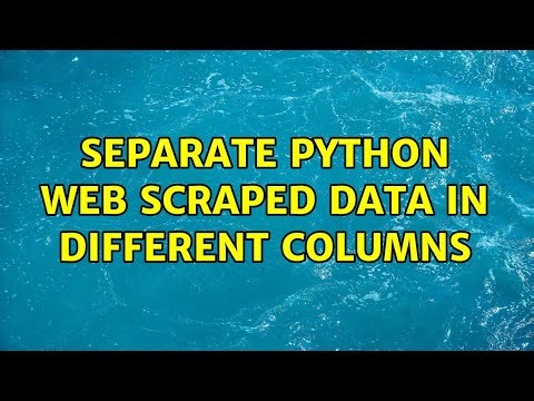 Separate Python web scraped data in different columns