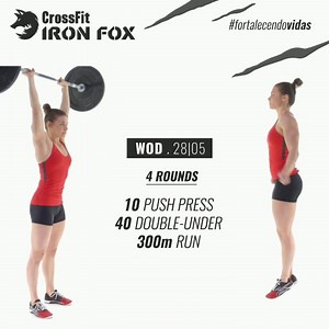 WOD.28|05 4 ROUNDS .10 PUSH PRESS .10 DOUBLE-UNDER .300m RUN #wod #crossfit #pushpress #doubleunder #run #crossfitironfox #bauru #ironfoxteam #fortalecendovidas | CrossFit Iron Fox