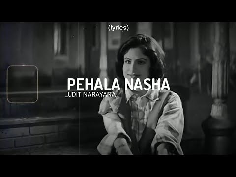 Pehla Nasha [Lyrics]- Udit Narayan ( HINDI LOFI) Indian Lofi |VIDEO/AUDIO Lyrics