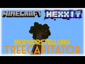 Minecraft | Hexxit Modvorstellung - Treecapitator