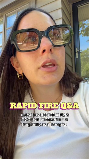 Anxiety & OCD Questions Answered: Rapid-Fire Q&A from a Therapist