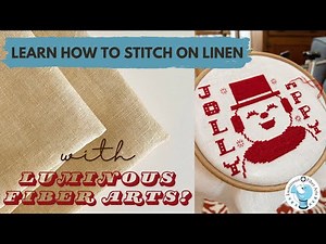 Flosstube Tutorial: How to Stitch on Linen (It's Easier Than You Think!)