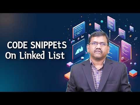 Code Snippets on Linked List by Dr. V Kishan Ajay Kumar