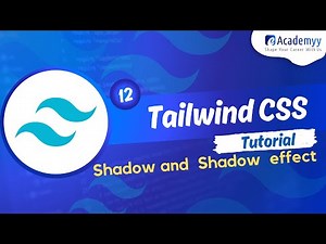 Tailwind CSS Tutorial #12 - Tailwind CSS Shadow and Shadow Effects