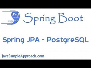 How to use Spring JPA with PostgreSQL | Spring Boot