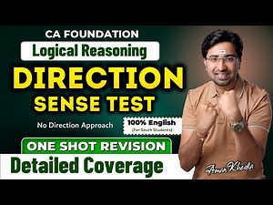 CA Foundation | LR | Direction Sense Test | In 100% English | For South Students | Aman Khedia