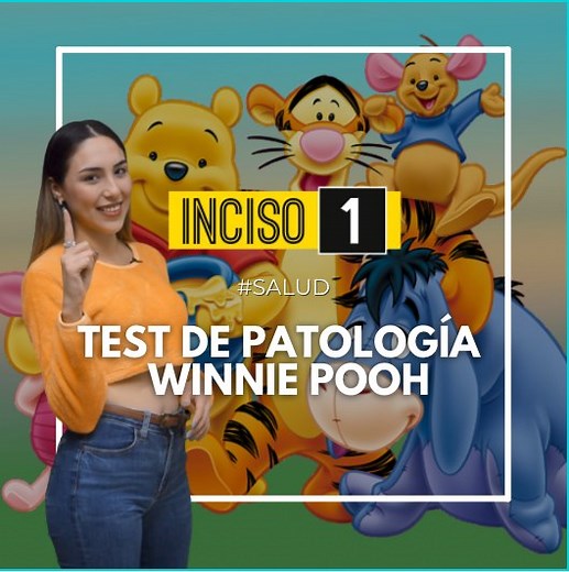 ¿Haz escuchado sobre el test de patología de Winnie Pooh?. En este video te platicamos de que trata. #IncisoUno #WinniePooh | Inciso Uno
