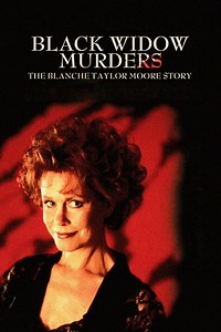 Stream Black Widow Murders: The Blanche Taylor Moore Story (1993): Find it on Netflix, Prime Video, Hulu & more