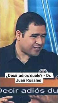 ¿Decir #adios duele? - Dr. Juan Rosales #shorts #duelo