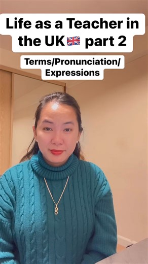 Life as a Teacher in the UK🇬🇧 part 2. Terms/Pronunciation/Expressions. #filipinoteacherinuk #pinoyteacherinuk #teachers #OFW #OFWUK #ofwlife #fb #fbreels #fbreelsfypシ゚viral #pinoyabroad #trendingvideo #trend | Filipino Teacher in the UK