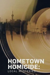 Hometown Homicide: Local Mysteries (2019-2020) - TV Show