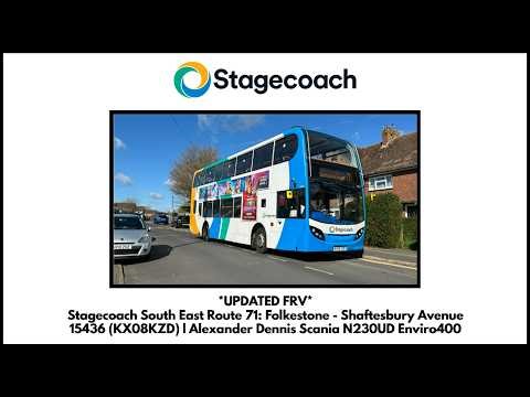 *UPDATED FRV* | Stagecoach South East Route 71: Folkestone - Shaftesbury Avenue | 15436 (KX08KZD)