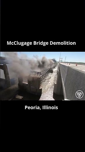 McClugage Bridge Demolition | Peoria, IL @IllinoisDOT #roadwork #bridgedemolition #bridgeexplosion