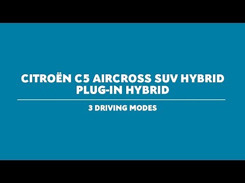 Citroën C5 Aircross SUV Hybrid Tutorial: 3 Driving Modes