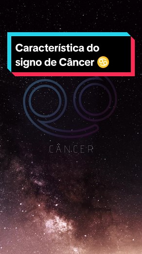 Característica do signo de Câncer ♋