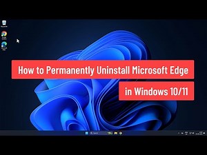 How to Permanently Uninstall Microsoft Edge in Windows 10/11 (2025)
