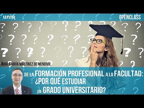 De la FP a la facultad: ¿por qué estudiar un Grado universitario? | UNIR OPENCLASS