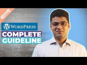 Complete Guideline for WordPress Developer | WordPress Overview Bangla