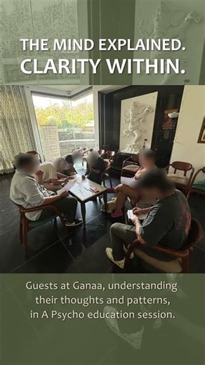 Learning The Mind | Ganaa | Psycho Education #mentalhealthindia #ganaarehab