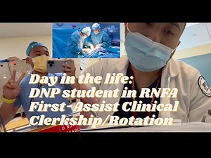 Day in the Life Vlog: DNP student in RNFA Surgical First-Assist Clinical Clerkship/Rotation
