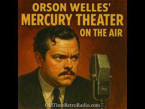 Mercury Theatre on the Air – “Dracula” (Horror Radio Drama, 1938)