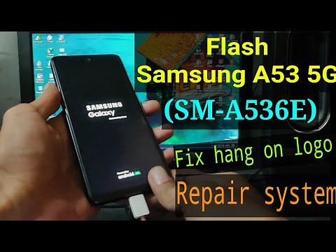 Flash Samsung A53 5G (SM-A536E) || Samsung A53 5G flash via Odin