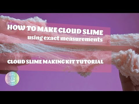 CLOUD SLIME TUTORIAL // EXACT MEASUREMENTS // CLOUD SLIME KIT // ASMR
