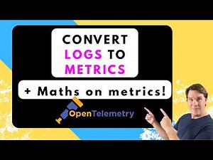 Transform your logs to metrics [OpenTelemetry collector]