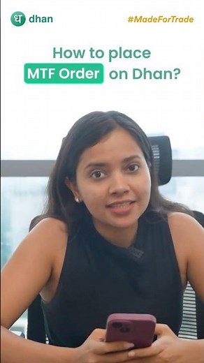 How To Place MTF Order on Dhan App
