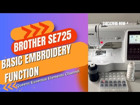 2024 BrotherSE725 Basic Functions for Embroidery