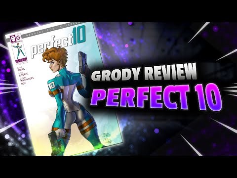 Grody Review: Perfect 10 #1-3