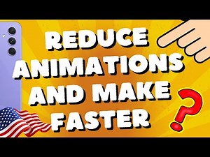 how to reduce animations and make faster my Samsung A54 5G, A53, A73, S23 Ultra