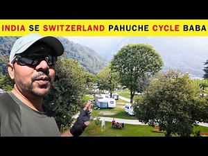 India to Switzerland Travel Vlog By Bicycle | EP 619 | World Tour By Cycle Baba
