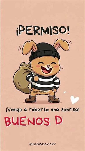 ¡Permiso, vengo a robarte! 😱😁 Buenos días 🥰❤️ #BuenosDias #BuenDia #felizdia