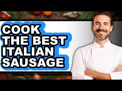 How to Cook Italian Sausage