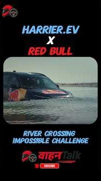 Harrier.ev x Red Bull — The River Crossing Impossible Challenge! 🌊⚡