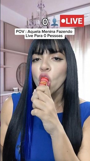 Pov Aquela Menina Fazendo Live para 0 Pessoas