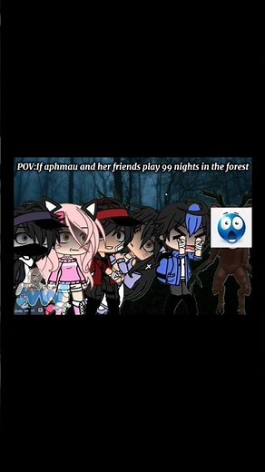 🩵•☆Pov:Aphmau and her friends play 99 nights in the forest☆•🩵#gacha #gachalife #aphmau #viral