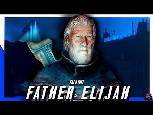 Fallout’s Insane Father Elijah | FULL Fallout Lore