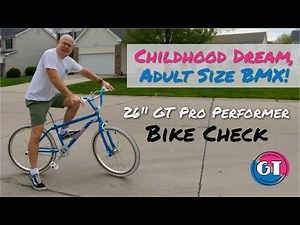 Childhood Dream, Adult-Sized BMX: My Custom 26" GT Performer Heritage Freestyle Bike Check